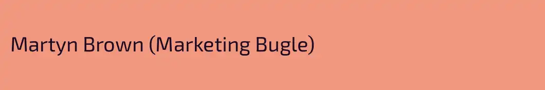 Martyn Brown (Marketing Bugle)
